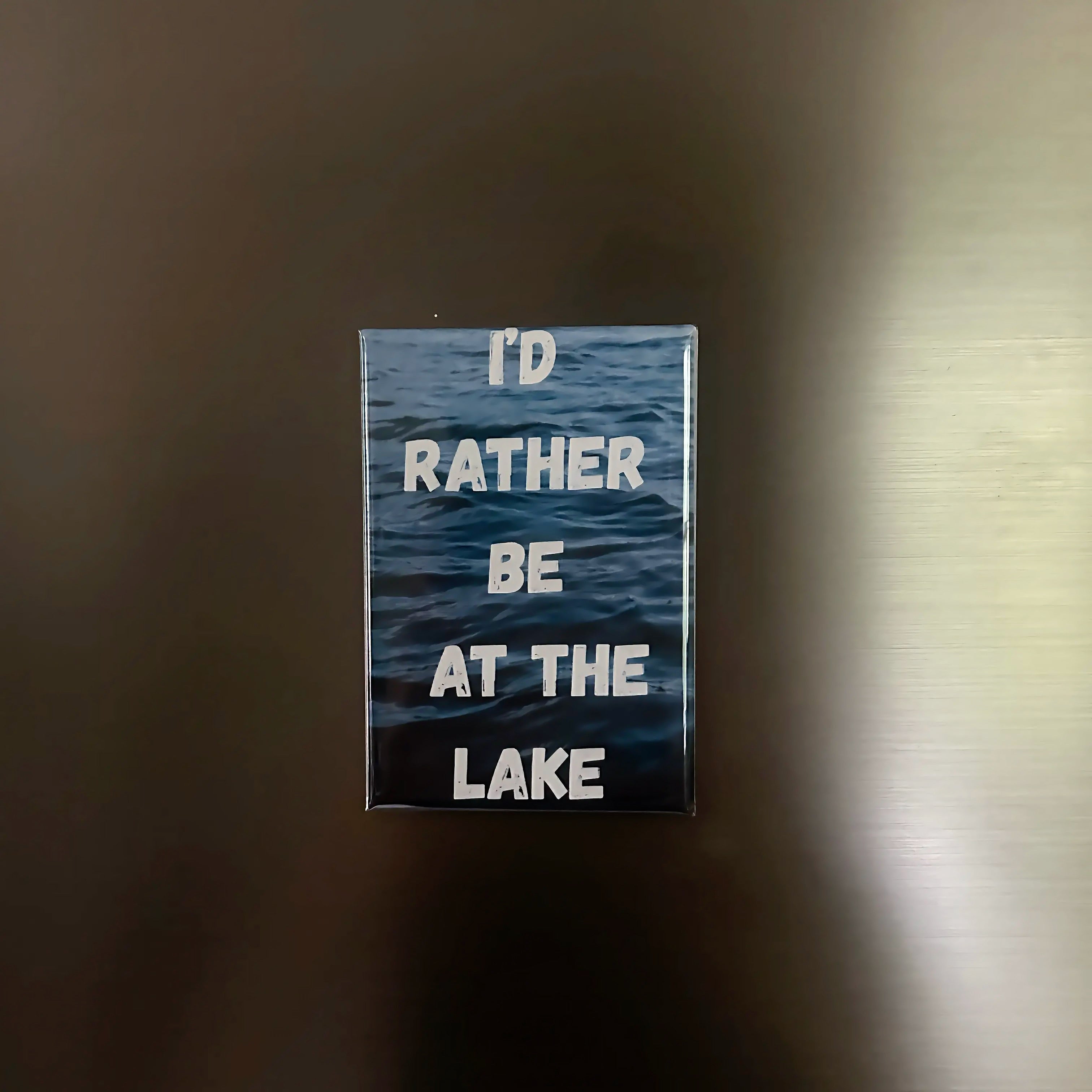 Premade Magnet - I'd rather be at the lake