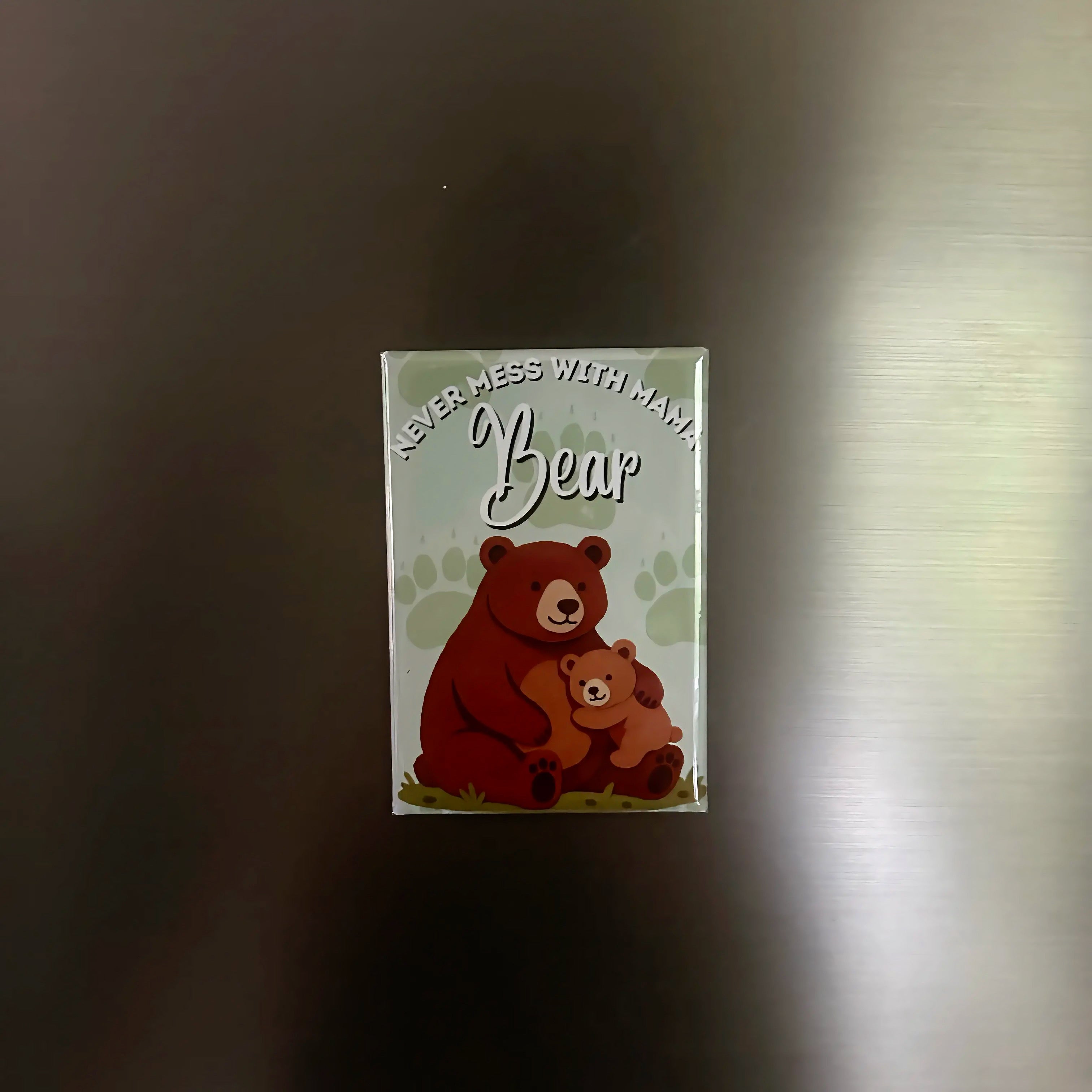 Premade Magnet - Never mess with mama bear