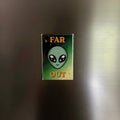 Premade Magnet - Far out