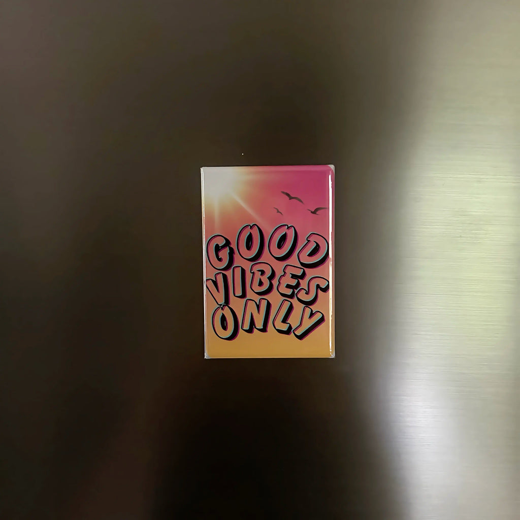 Premade Magnet - Good vibes only